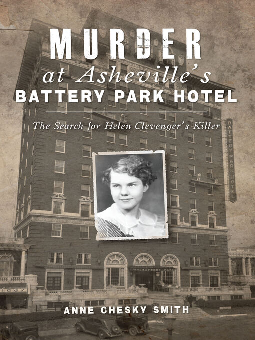 Title details for Murder at Asheville's Battery Park Hotel by Anne Chesky Smith - Available